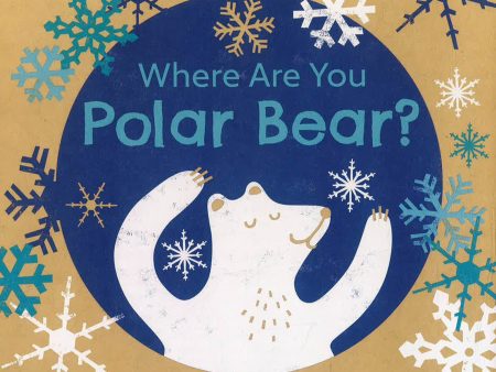 Eco Baby Where Are You Polar Bear?: A Plastic-Free Touch And Feel Book Online now