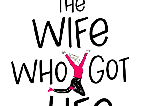 The Wife Who Got A Life on Sale