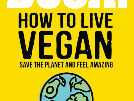 Bosh! How To Live Vegan Online Sale