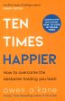 Ten Times Happier: How To Let Go Of What s Holding You Back Supply