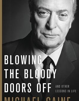 Blowing The Bloody Doors Off: And Other Online now