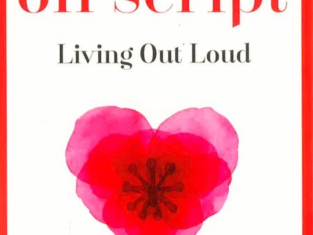 Off Script: Living Out Loud For Discount