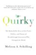 Quirky: The Remarkable Story Of The Traits, Foibles, And Genius Of Breakthrough Innovators Who Changed The World Hot on Sale